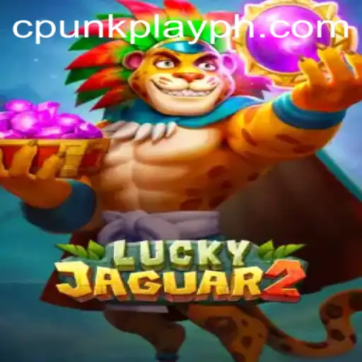 Exploring Luckyjaguar2: The Ultimate Gaming Experience with CPUNK PLAY