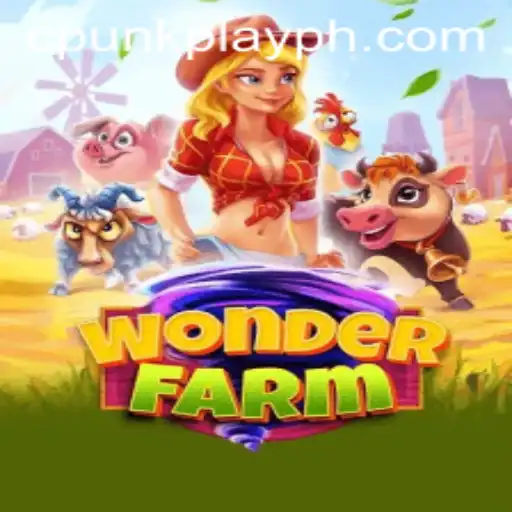 Discover the Magic of WonderFarm and the Thrill of CPUNK PLAY